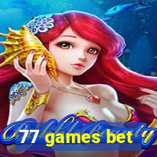 77 games bet